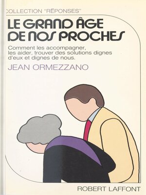 cover image of Le grand âge de nos proches